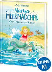 Marisa Meerm&auml;dchen (Band 1) - Der Traum vom Reiten