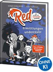 Red - Der Club der magischen Kinder (Band 2) - Ermittlungen undercover