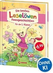 Die besten Lesel&ouml;wen Feengeschichten f&uuml;r die 1. Klasse