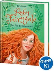 Ruby Fairygale (Band 1) - Der Ruf der Fabelwesen