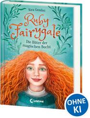 Ruby Fairygale (Band 2) - Die H&uuml;ter der magischen Bucht