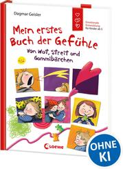 Mein erstes Buch der Gef&uuml;hle - Von Wut, Streit und Gummib&auml;rchen (Starke Kinder, gl&uuml;ckliche Eltern)