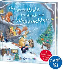 Der ganze Wald freut sich auf Weihnachten - 3 Bilderb&uuml;cher in einem Band