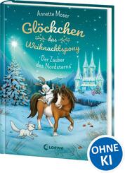 Gl&ouml;ckchen, das Weihnachtspony (Band 2) - Der Zauber des Nordsterns