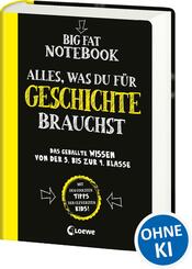 Big Fat Notebook - Alles, was du f&uuml;r Geschichte brauchst