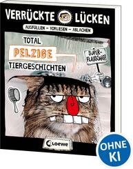Verr&uuml;ckte L&uuml;cken - Total pelzige Tiergeschichten