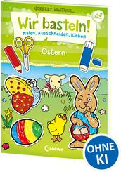 Wir basteln! - Ostern