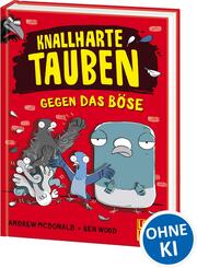 Knallharte Tauben gegen das B&ouml;se (Band 1)