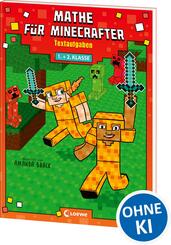 Mathe f&uuml;r Minecrafter - Textaufgaben 1. und 2. Klasse