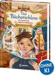Das B&uuml;cherschloss (Band 1) - Das Geheimnis der magischen Bibliothek