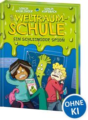 Die Weltraumschule (Band 2) - Ein schleimiger Spion