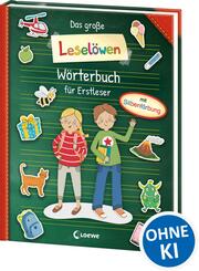 Das gro&szlig;e Lesel&ouml;wen-W&ouml;rterbuch f&uuml;r Erstleser