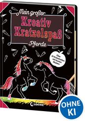 Mein gro&szlig;er Kreativ-Kratzelspa&szlig;: Pferde