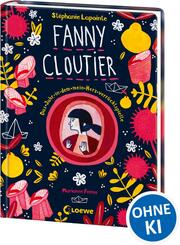 Fanny Cloutier (Band 2) - Das Jahr, in dem mein Herz verr&uuml;cktspielte