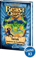 Beast Quest (Band 62) - Tarrok, Sandsturm der Verw&uuml;stung