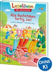 Lesel&ouml;wen ABC-Geschichten - Alle Buchstaben, fertig, los!