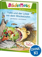 Bildermaus - Tafiti und der L&ouml;we mit dem Wackelzahn