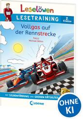 Lesel&ouml;wen Lesetraining 2. Klasse - Vollgas auf der Rennstrecke