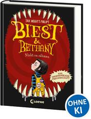 Biest & Bethany (Band 1) - Nicht zu z&auml;hmen