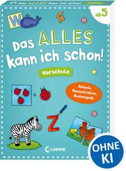 Das alles kann ich schon! - Vorschule