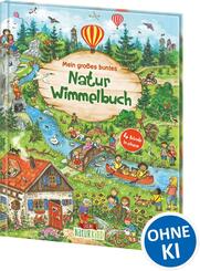 Mein gro&szlig;es buntes Natur-Wimmelbuch (Sammelband)