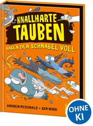 Knallharte Tauben haben den Schnabel voll (Band 4)