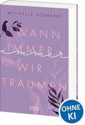 Wann immer wir tr&auml;umen (Immer-Trilogie, Band 2)