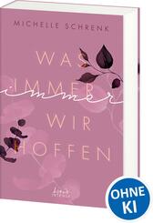 Was immer wir hoffen (Immer-Trilogie, Band 3)