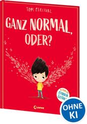 Ganz normal, oder? (Die Reihe der starken Gef&uuml;hle)