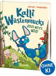 Kalli W&uuml;stenmucks - Jetzt wird's wild! (Band 2)