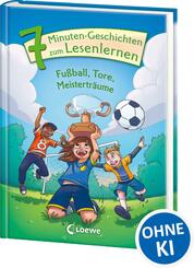 Lesel&ouml;wen - Das Original - 7-Minuten-Geschichten zum Lesenlernen - Fu&szlig;ball, Tore, Meistertr&auml;ume