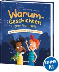 Warum-Geschichten zum Vorlesen - Von den Dinosauriern bis zu den Sternen