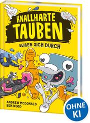 Knallharte Tauben bei&szlig;en sich durch (Band 6)