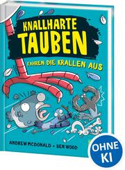 Knallharte Tauben fahren die Krallen aus (Band 7)