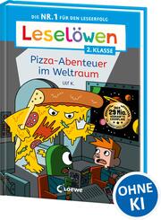 Lesel&ouml;wen 2. Klasse - Pizza-Abenteuer im Weltraum