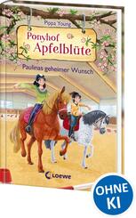 Ponyhof Apfelbl&uuml;te (Band 20) - Paulinas geheimer Wunsch