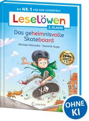 Lesel&ouml;wen 2. Klasse -  Das geheimnisvolle Skateboard