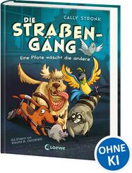 Die Stra&szlig;eng&auml;ng (Band 1) - Eine Pfote w&auml;scht die andere