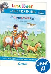 Lesel&ouml;wen Lesetraining 2. Klasse - Ponygeschichten