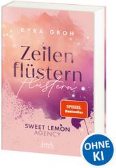 Zeilenfl&uuml;stern (Sweet Lemon Agency, Band 1)