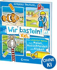 Wir basteln! XXL - Die sch&ouml;nsten Motive zum Malen, Ausschneiden und Kleben (blau)