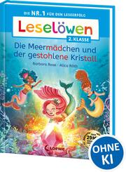 Lesel&ouml;wen 2. Klasse - Die Meerm&auml;dchen und der gestohlene Kristall