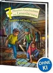 7-Minuten-Geschichten zum Lesenlernen - Detektive auf hei&szlig;er Spur
