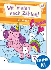 Wir malen nach Zahlen! - Einh&ouml;rner
