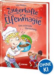 Zauberhafte Elfenmagie (Band 3) - Eine zuckers&uuml;&szlig;e &Uuml;berraschung