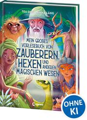 Mein gro&szlig;es Vorlesebuch von Zauberern, Hexen und anderen magischen Wesen