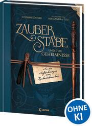 Zauberst&auml;be und ihre Geheimnisse