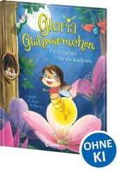 Gloria Gl&uuml;hw&uuml;rmchen - Ein Schlaflied f&uuml;r die Waldtiere