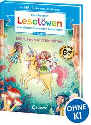 Die sch&ouml;nsten Lesel&ouml;wen-Geschichten zum ersten Selberlesen - Elfen, Feen und Einh&ouml;rner