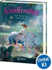 Wunderm&auml;hne (Band 6) - Der Zauber der Wasserpferde